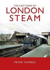 The Last Years of London Steam