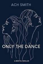 Smith, A: Only The Dance