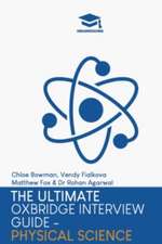 Ultimate Oxbridge Interview Guide: Physical Science