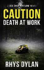 Caution Death At Work