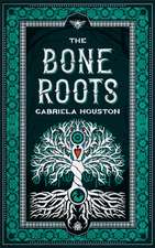 The Bone Roots