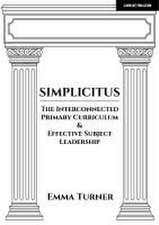 Simplicitus: The Interconnected Primary Curriculum & Effective Subject Leadership