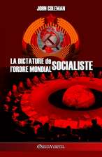 La dictature de l'Ordre Mondial socialiste