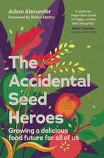 The Accidental Seed Heroes