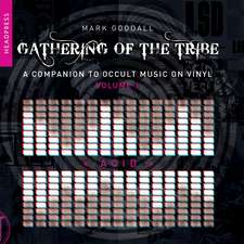 Gathering of the Tribe: Acid: A Companion to Occult Music On Vinyl Vol 1