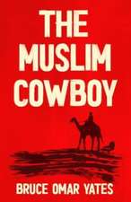 The Muslim Cowboy