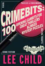 CrimeBits: 100 Opening Gambits for Great Thrillers