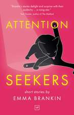 Attention Seekers