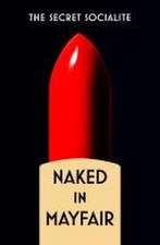 Naked In Mayfair