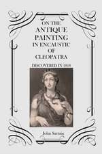 On the Antique Painting in Encaustic of Cleopatra