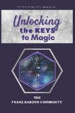 Unlocking the Keys to Magic: A Conversation with Franz Bardon Practitioners