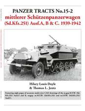 Doyle, H: Panzer Tracts No.15-2: mittlerer Schutzenpanzerwag