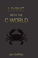 Living with the C World