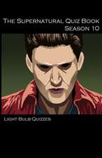 The Supernatural Quiz Book Season 10