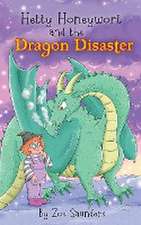 Hetty Honeywort and the Dragon Disaster