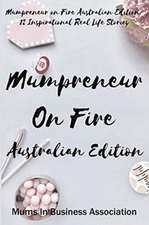 Mumpreneur on Fire Australian Edition