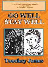 Go Well, Stay Well