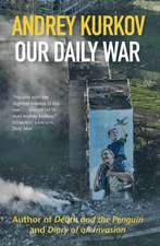 Our Daily War: The powerful, deeply personal sequel to Diary of an Invasion