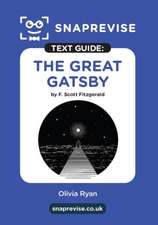 Great Gatsby by F. Scott Fitzgerald SnapRevise Text Guide