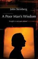 A Poor Man's Wisdom
