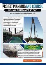 Project Planning & Control Using Primavera P6 for All Industries Including Versions 4 to 7