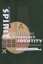 Spirit Possession, Theology and Identity: A Pacific Exploration