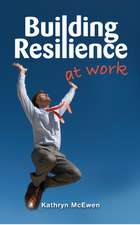 Building Resilience at Work