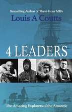 4 Leaders: The Adventures of Nansen, Scott, Shackleton and Amundsen