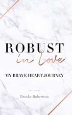 Robust in Love