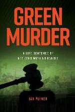 Plimer, I: GREEN MURDER