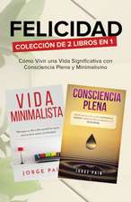 Felicidad. Colección de 2 libros en 1