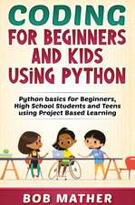 Coding for Beginners and Kids Using Python