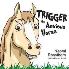 Trigger the Anxious Horse