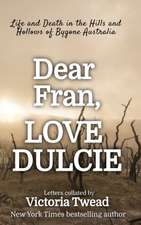 Dear Fran, Love Dulcie