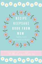 Recipe Keepsake Book From Mum