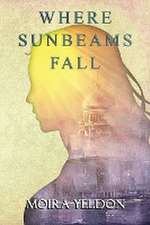 Where Sunbeams Fall