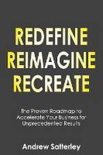 REDEFINE REIMAGINE RECREATE