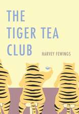 The Tiger Tea Club