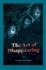 The Art of Disappearing