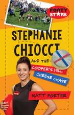 Porter, M: Stephanie Chiocci and the Coopers Hill Cheese Cha