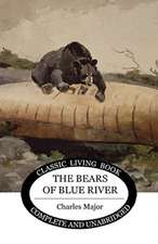 Major, C: Bears of Blue River