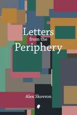 Letters from the Periphery