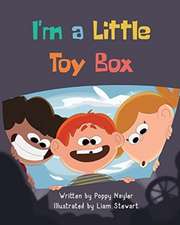 I'm a Little Toy Box