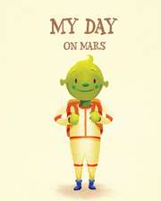 My Day on Mars