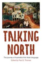 DR. PAUL S THOMAS: Talking North