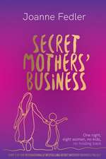 Secret Mothers' Business