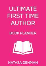 Ultimate First Time Author Book Planner