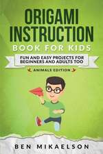 Origami Instruction Book for Kids