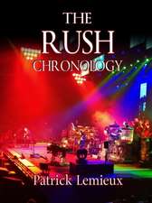 The Rush Chronology