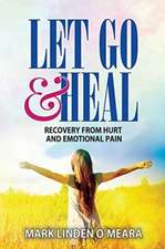 Let Go and Heal